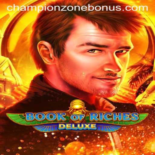 Dive into the World of Book of Riches Deluxe: Champion Zone Awaits