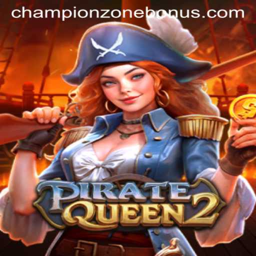 Embark on a Thrilling Adventure with PirateQueen2 in the ChampionZone